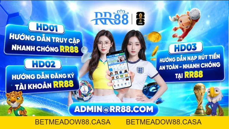 Thể Thao RR88 – Sảnh Cược, Kèo Bóng Đá & Tỷ Lệ - BETMEADOW88