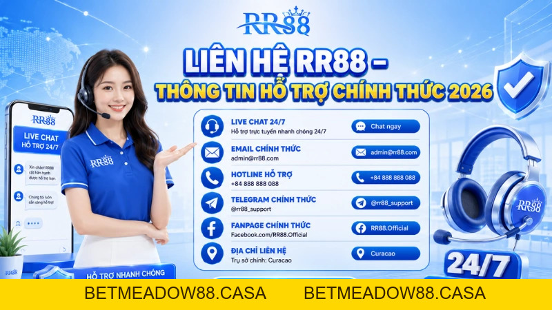 Liên Hệ RR88 – Thông Tin Hỗ Trợ Chính Thức 2026 - BETMEADOW88