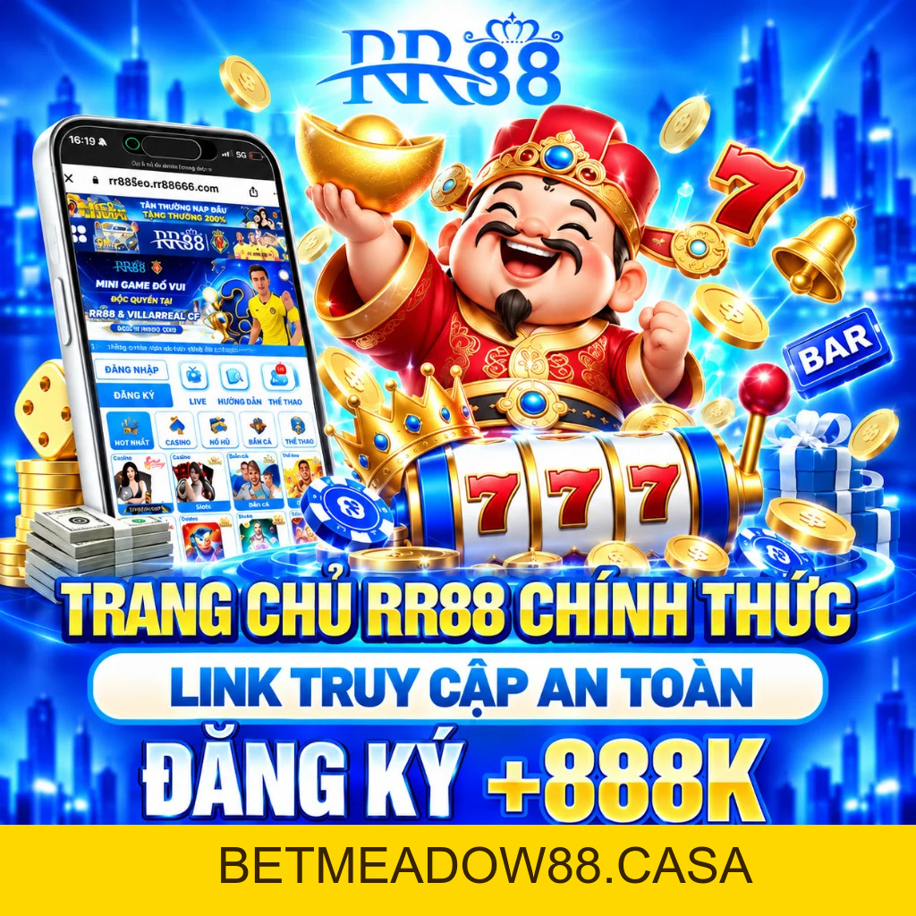 RR88 | RR88.COM - Nhà Cái Uy Tín Tại Việt Nam - Tải APP RR88 - BETMEADOW88