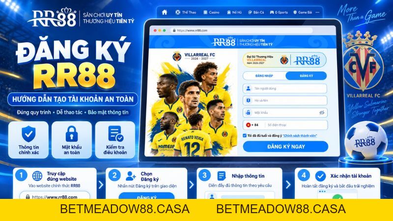 Đăng Ký RR88 – Hướng Dẫn Tạo Tài Khoản An Toàn - BETMEADOW88