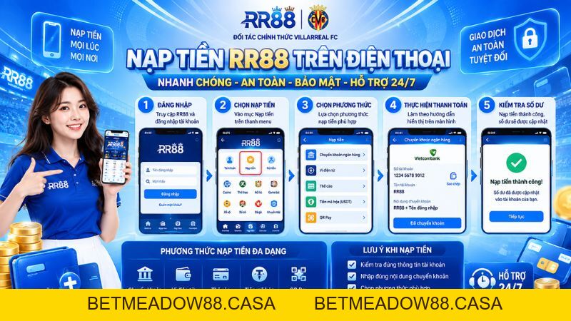 Nạp Tiền RR88 – Hướng Dẫn Giao Dịch An Toàn - BETMEADOW88