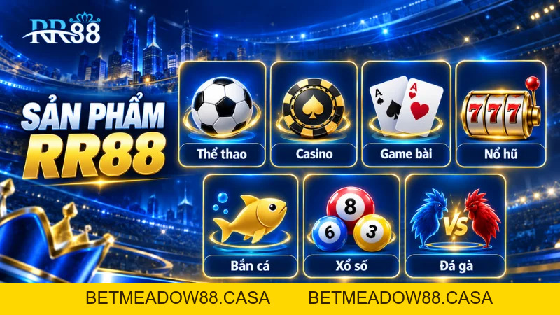 RR88 | RR88.COM - Nhà Cái Uy Tín Tại Việt Nam - Tải APP RR88 - BETMEADOW88